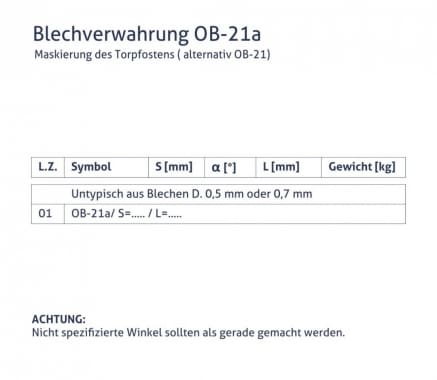 Blechverwahrung OB-21a - Maskierung des Torpfostens (alternativ OB-21) - tabela