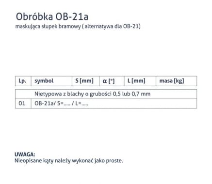 Obróbka OB-21a - Maskująca słupek bramowy (alternatywa OB-21) - tabela